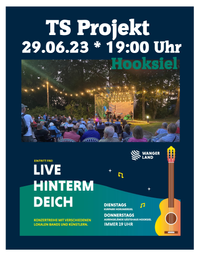 Hooksiel 29.06.23 &quot;Live hinterm Deich&quot;